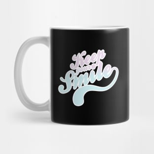 keep your smile cute fun beautiful new design Mug